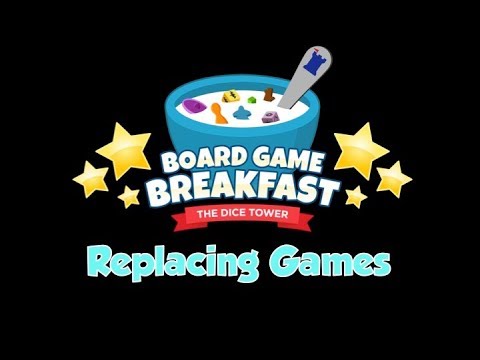 Board Game Breakfast  - Replacing Games