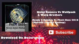 Ready 2 Rumble Vs Phatt Bass 2016 (Marcelo Zamora Mashup)