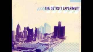 The Detroit Experiment - There is a God