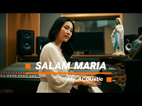 SALAM MARIA (LAGU ROHANI KATOLIK)