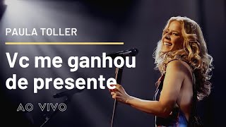 Vc Me Ganhou de Presente - Paula Toller - DVD 
