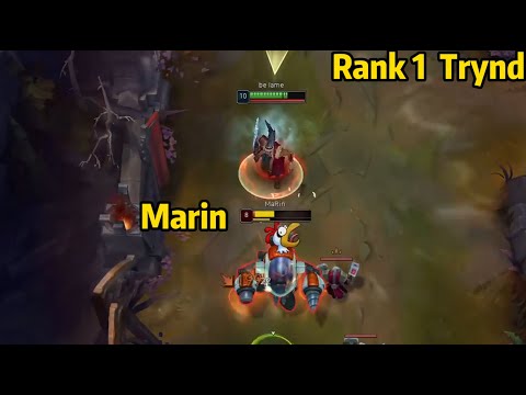 Rank 1 Tryndamere VS World Best Rumble Marin！