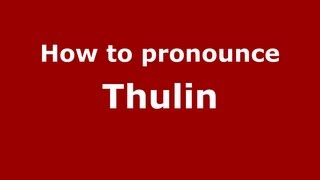 How to pronounce Thulin
