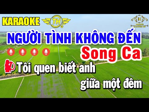 Người Tình Không Đến Karaoke Song Ca Nhạc Sống Dễ Hát | Trọng Hiếu