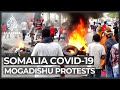 Anger In Mogadishu After Police Kill Civilian In COVID 19 Curfew