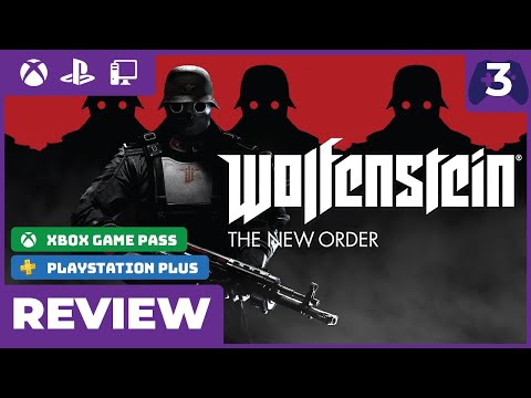 The BJ Experience - Wolfenstein: The New Order Review (Game Pass, PS+)