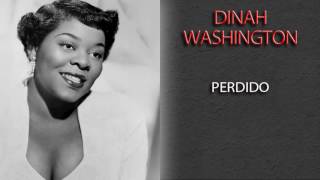 DINAH WASHINGTON - PERDIDO