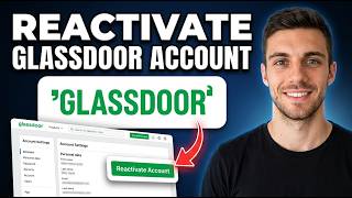 How to Reactivate Your Glassdoor Account 2026 (RIGHT WAY)