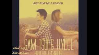 Just Give Me A Reason - Pink ft Nate Ruess (Sam Tsui &amp; Kylee Cover) edit by:Dexhillkim