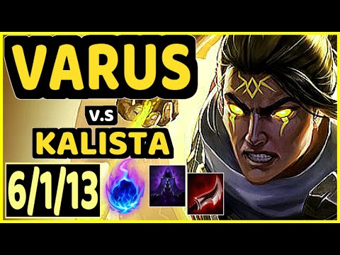 XAKY (VARUS) vs KALISTA - 6/1/13 KDA BOTTOM ADC GAMEPLAY - EUW Ranked GRANDMASTER