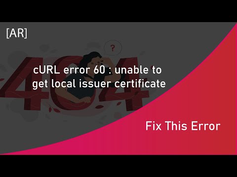 Fix This error : cURL error 60 SSL certificate : unable to get local issuer certificate