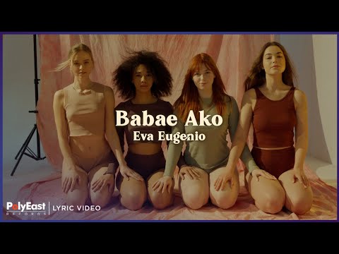 Eva Eugenio - Babae Ako (Lyric Video)