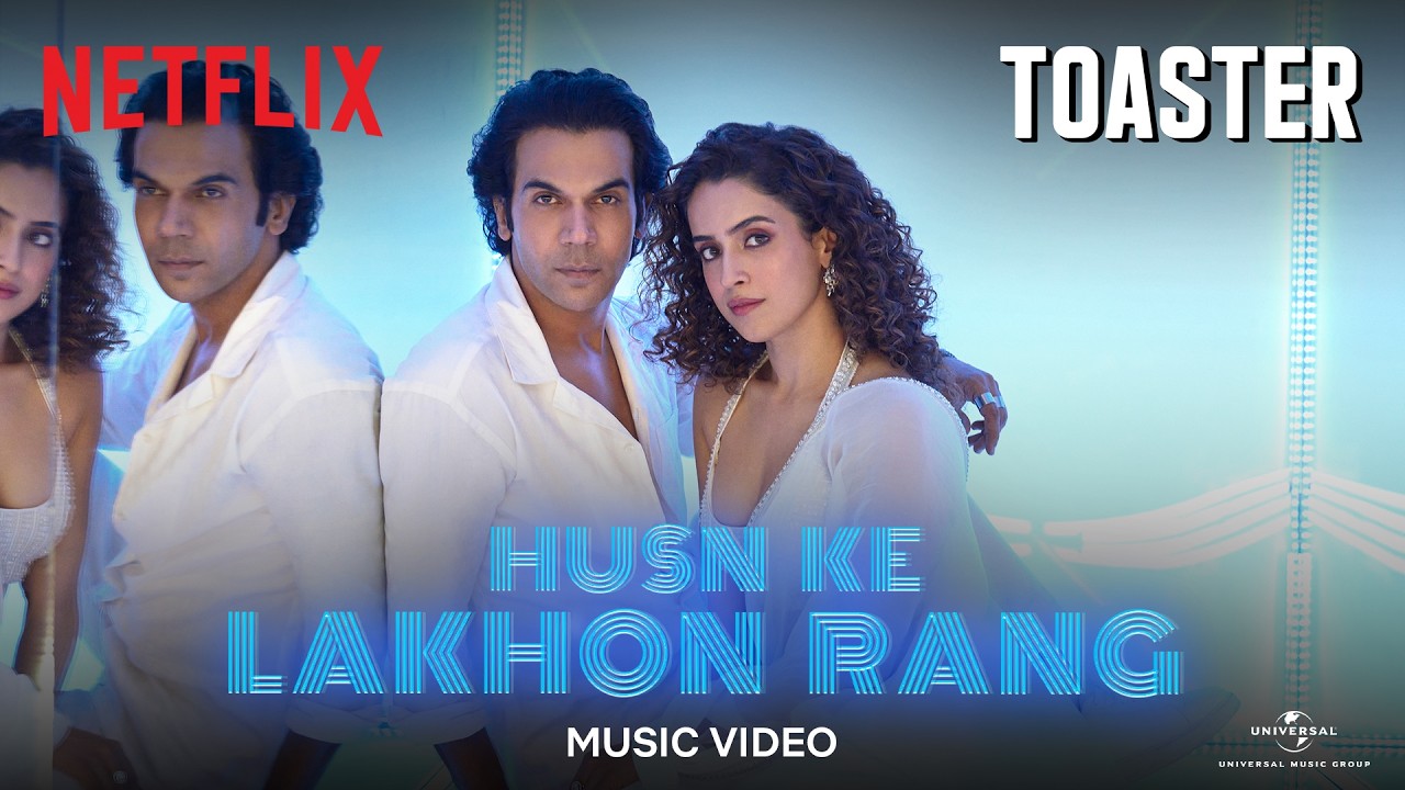 Husn Ke Lakhon Rang (from "Toaster") Rajkummar Rao & Sanya Malhotra | Sunidhi Chauhan, Arjun Iyer