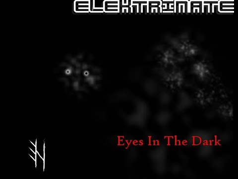 Elektrinate - Eyes In The Dark