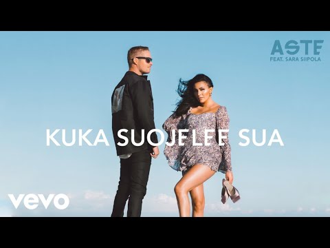 Aste - Kuka suojelee sua (Audio) ft. Sara Siipola