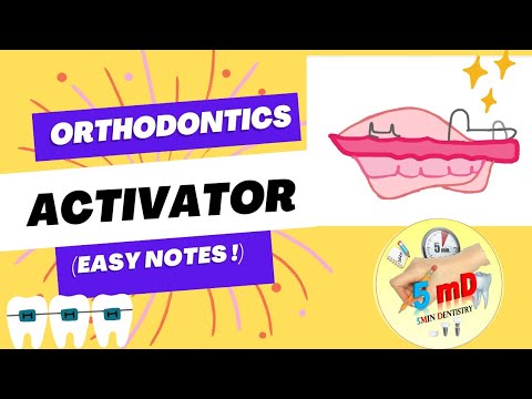 Activator - Orthodontics - easy notes (explained quickly) - 5minDentistry