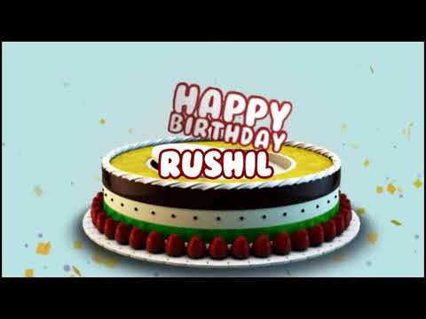 Happy Birthday Rushil | Cake Whatsapp Status
