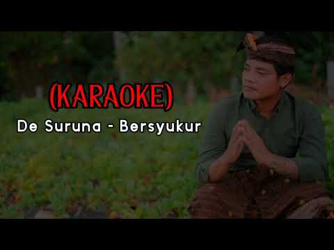 KARAOKE | Bersyukur - De Suruna ( SAC Project)