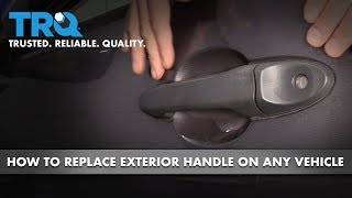 How to Replace Exterior Door Handle on Any Vehicle