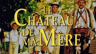 Critique : Le Château de ma mère (1990)