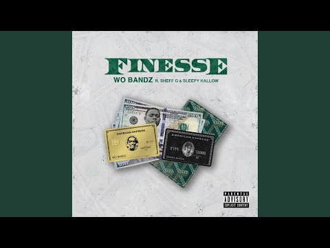 Finesse (feat. Sheff G & Sleepy Hallow)