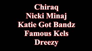 Nicki Minaj, Katie Got Bandz, Famous Kels, Dreezy - CHIRAQ (Verses)