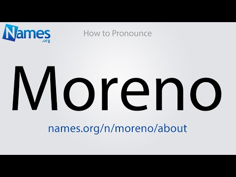 How to Pronounce Moreno