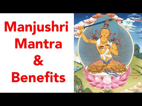 Manjushri Mantra & Benefits - Tsem Rinpoche