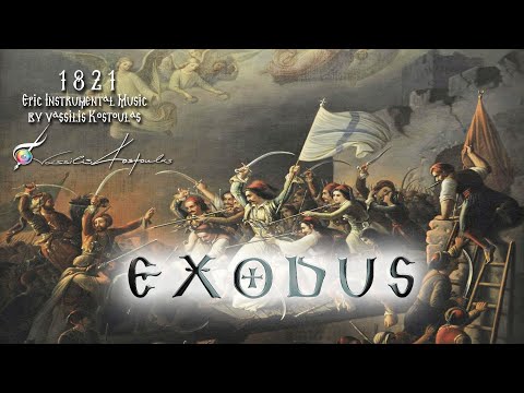 EXODUS | 1821 | Epic Music by Vassilis Kostoulas