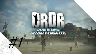 #1【DRDR】砕破カズマの「Dead Rising Deluxe Remaster(デッドライジング デラックスリマスター)」【ホラー】【PS5】