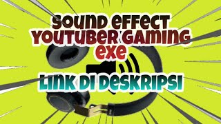 Download lagu 60 SOUND EFFECT|YOUTUBER GAMING EXE PART 2 mp3