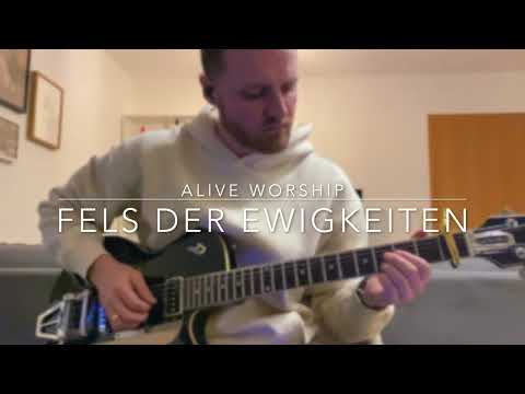 Fels der Ewigkeiten   Alive Worship Guitar Cover