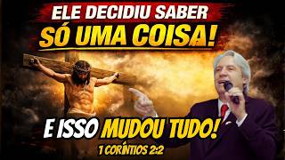 “ELE DECIDIU SABER APENAS ISSO… E MUDOU TUDO! (1 Coríntios 2:2) #juanribepagliarin