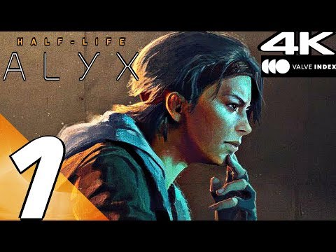 HALF-LIFE ALYX - Gameplay Walkthrough Part 1 - Prologue (4K 60FPS) Valve Index