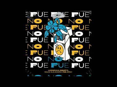 No Fue Remix - Leebrian Ft Cauty x Rauw Alejandro x Brray x Feid (Audio Official)