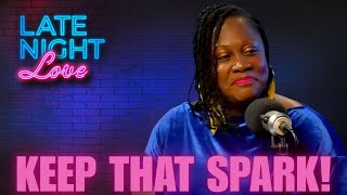 White Hot: How Spontaneity Keeps the Romance Alive | Late Night Love