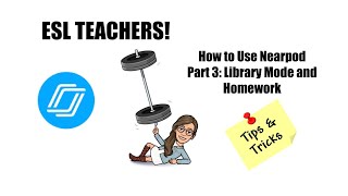 ESL Teachers: Using Nearpod Part 3