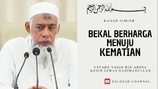 Download lagu Ustadz Yazid Bin Abdul Qadir Jawas - Kajian Sunnah - Bekal Berharga Menuju Kematian. mp3