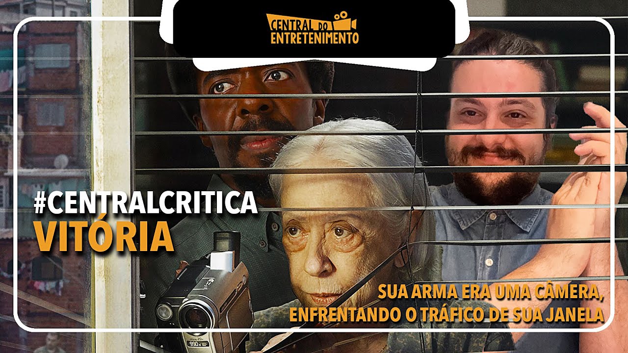 🔥 Vitória – A História Real Por Trás do Novo Filme com Fernanda Montenegro - #centralcrítica