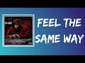 Rod Wave - Feel The Same Way feat  Moneybagg Yo (Lyrics)