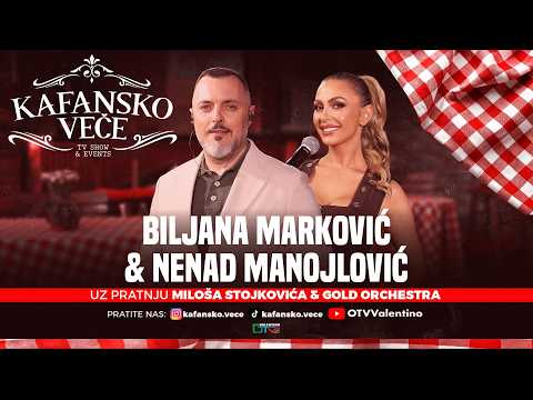 KAFANSKO VECE - NENAD MANOJLOVIC & BILJANA MARKOVIC | UZIVO | ORK. MILOS STOJKOVIC I GOLD | 2026 OTV