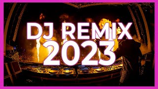 DJ SONGS REMIX 2023 - Mashups & Remixes of Pop