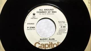 All Around Cowboy Of 1964 , Buddy Alan , 1973 Vinyl 45RPM