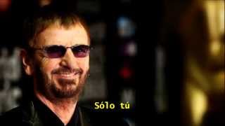 Ringo Starr-Only You (And You Alone) (Subtitulada en Español)