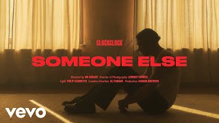 Musik-Video-Miniaturansicht zu Someone Else Songtext von ClockClock