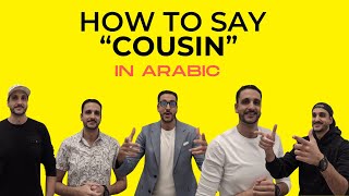 How to Say Cousin in Arabic??