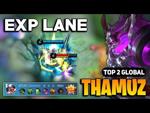 EXP LANE! Thamuz Best Build 2023 [ Thamuz Top 1 Global Gameplay ] By Oscuroxz- Mobile Legends