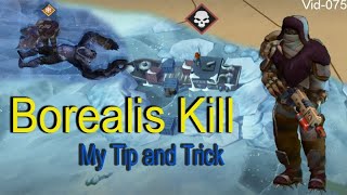 Borealis Kill Last Day on Earth / Ice- Trapped Ship Last Day on Earth: Survival