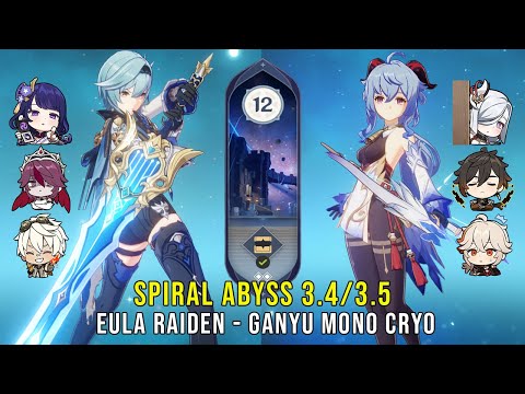 C0 Eula Raiden and C0 Ganyu Mono Cryo - Genshin Impact Abyss 3.4 3.5 - Floor 12 9 Stars