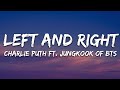 Charlie Puth Left And Right Lyrics Ft Jungkook Of BTS 1 Hour Lyrics
